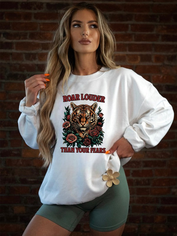 Roar Loader Than Your Fears Sweatshirt