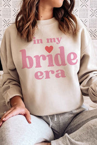 IN MY BRIDE ERA Graphic Sweatshirt