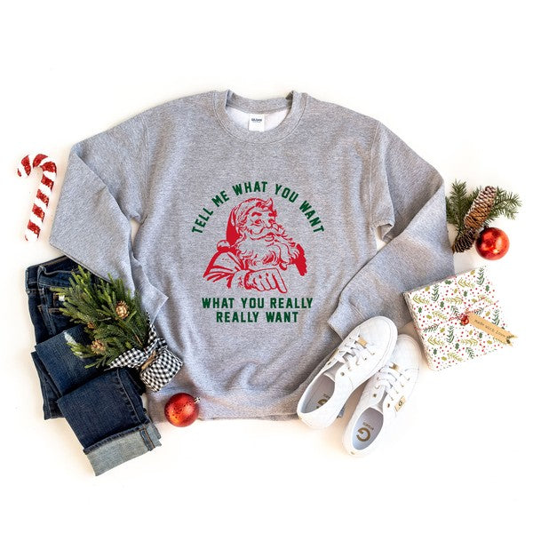 Tell Me What You Want Graphic Sweatshirt - Ivy & Lane