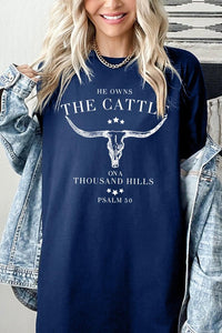 HE OWNS THE CATTLE HEAVY COTTON TEE