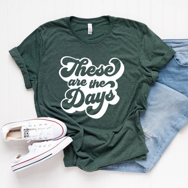 These Are The Days Retro Short Sleeve Graphic Tee - Ivy & Lane
