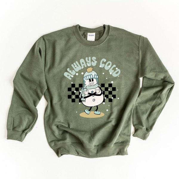 Always Cold Snowman Graphic Sweatshirt - Ivy & Lane