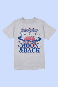 LOVE YOU TO THE MOON AND BACK GRAPHIC TEE