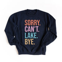 Sorry. Can't. Lake. Graphic Sweatshirt - Ivy & Lane