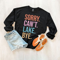 Sorry. Can't. Lake. Graphic Sweatshirt - Ivy & Lane