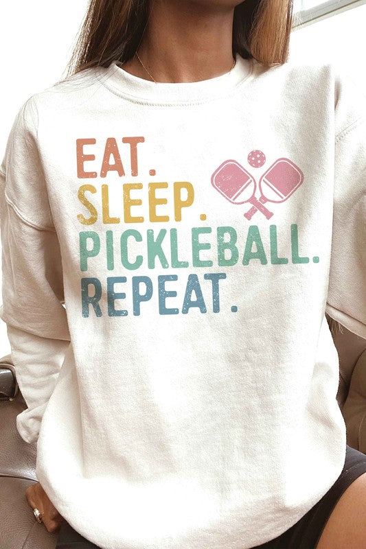 EAT. SLEEP. PICKLEBALL. REPEAT. GRAPHIC SWEATSHIRT