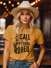 And They Call The Thing Rodeo Graphic Tee