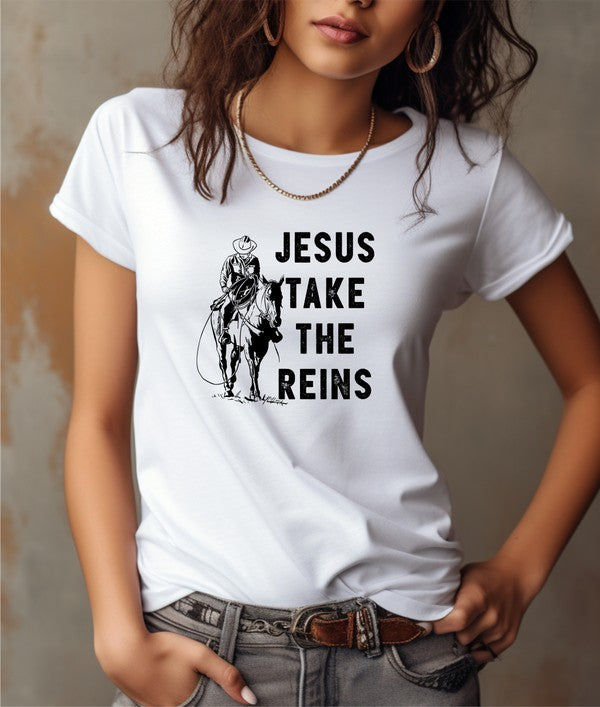 Jesus take the reins Graphic Tee