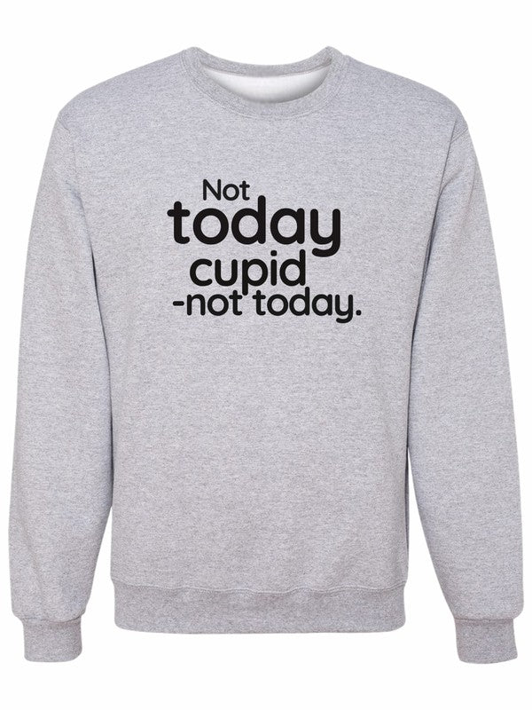 Not Today Cupid Graphic Sweatshirt