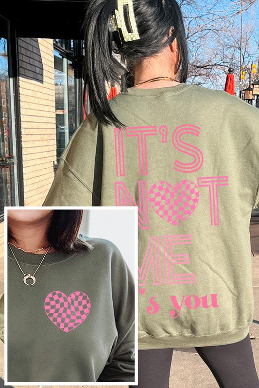 "It's Not You It's Me" Valentine's Sweatshirt