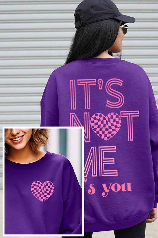 "It's Not You It's Me" Valentine's Sweatshirt