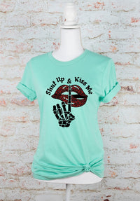 Shup Up and Kiss Me Graphic Tee