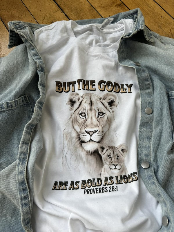 But The Godly Are As Bold As Lions Graphic Tee