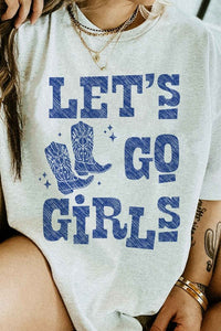 LETS GO GIRLS WESTERN BOOTS GRAPHIC TEE