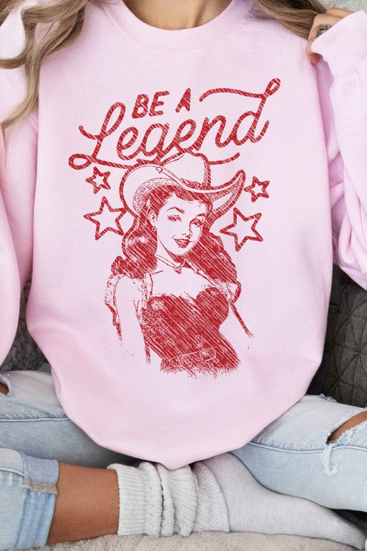 BE A LEGEND WESTERN COUNTRY GRAPHIC SWEATSHIRT