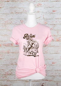 Actin Up Cowgirl Graphic Tee