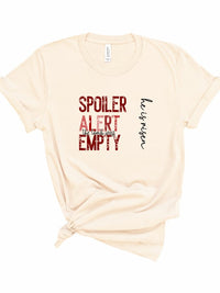 Spoiler Alert the Tomb was Empty Graphic Tee