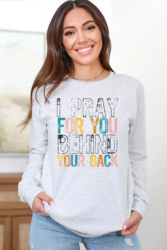 Religious Pray For You Behind Your Back LS Top