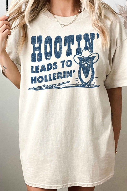 HOOTIN LEADS TO HOLLERIN OVERSIZED TEE