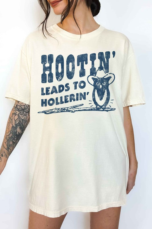 HOOTIN LEADS TO HOLLERIN OVERSIZED TEE