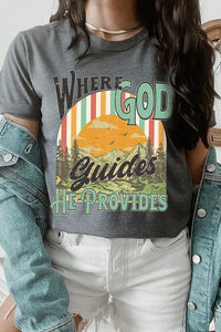 God Guides Provides Christian Graphic T Shirts