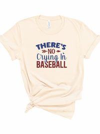 There's No Crying in Baseball Graphic Tee