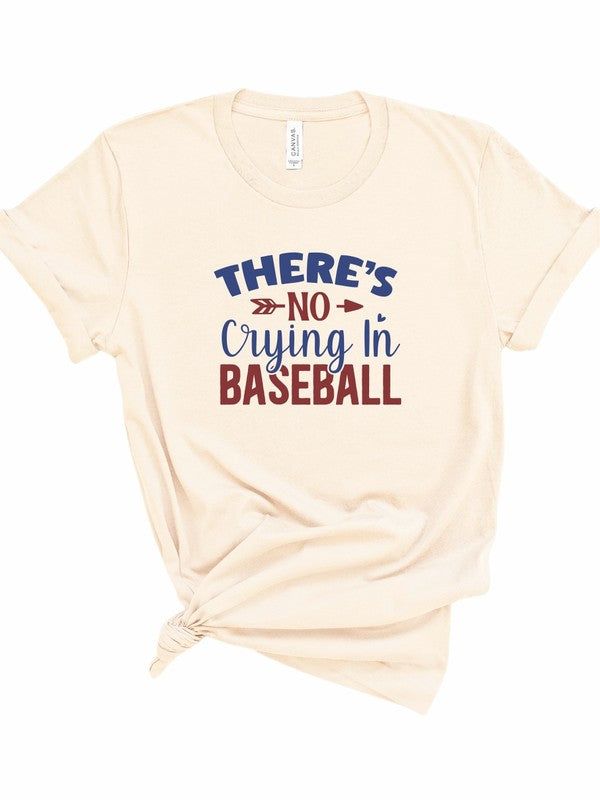 There's No Crying in Baseball Graphic Tee