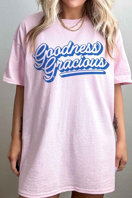 GOODNESS GRACIOUS OVERSIZED TEE