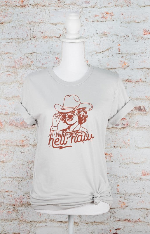 Hell Naw Cowgirl Graphic Tee