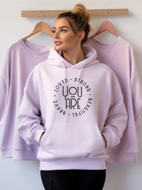 You Are Loved Softest Ever Hoodie