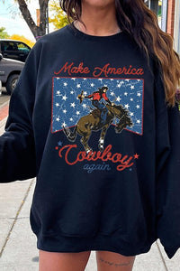 Make America Cowboy Graphic Fleece Sweatshirts