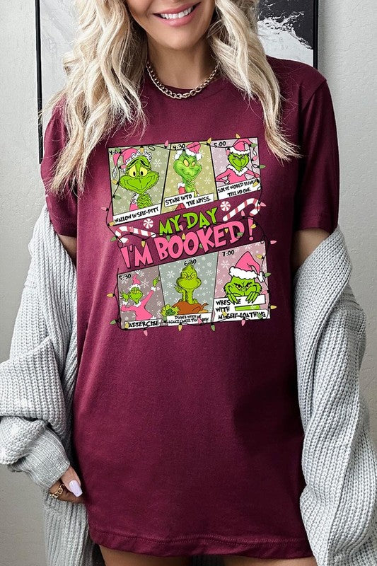 My Day I'm Booked Grinch Graphic Tee