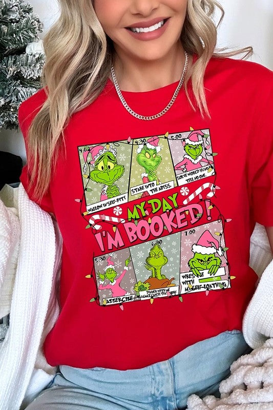 My Day I'm Booked Grinch Graphic Tee