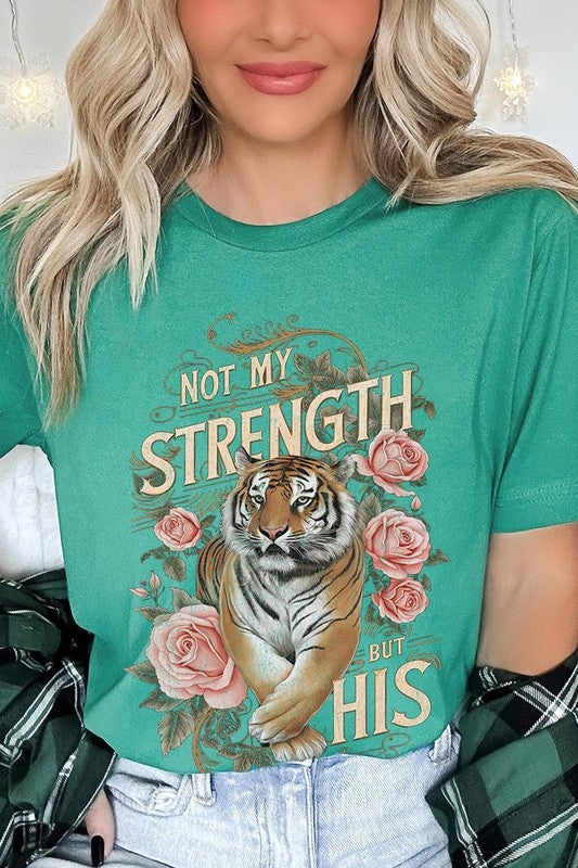 Not My Strength But His Tiger Graphic Tee