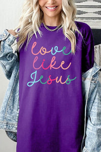 Colorful Love Like Jesus Graphic Heavy Cotton Tee