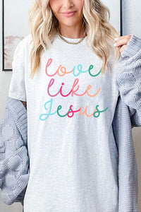 Colorful Love Like Jesus Graphic Heavy Cotton Tee