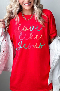 Colorful Love Like Jesus Graphic Heavy Cotton Tee