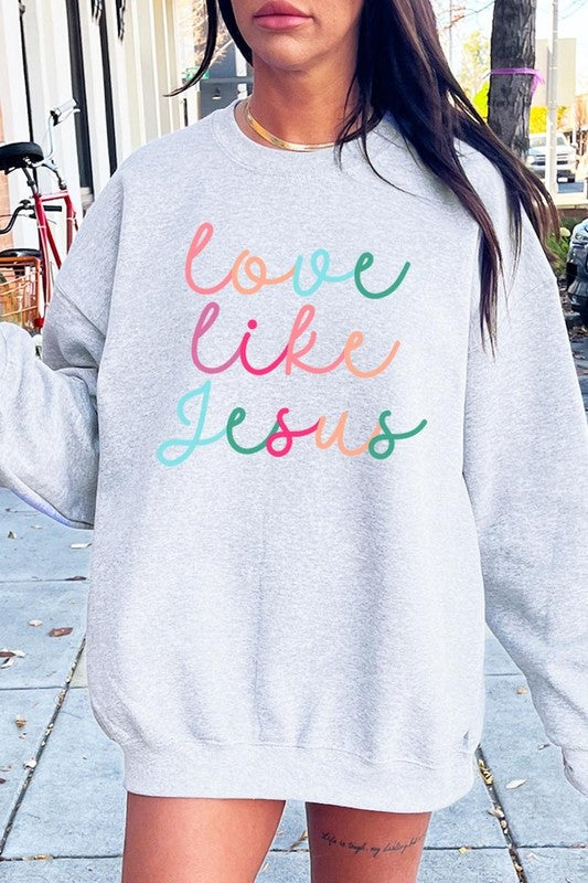 Colorful Love Like Jesus Graphic Fleece Sweatshirt