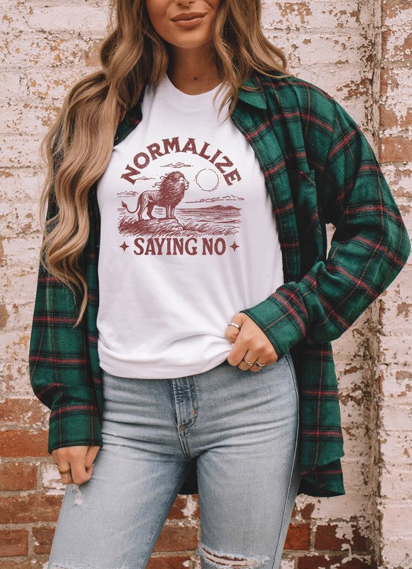 Normalize Saying No Graphic Tee