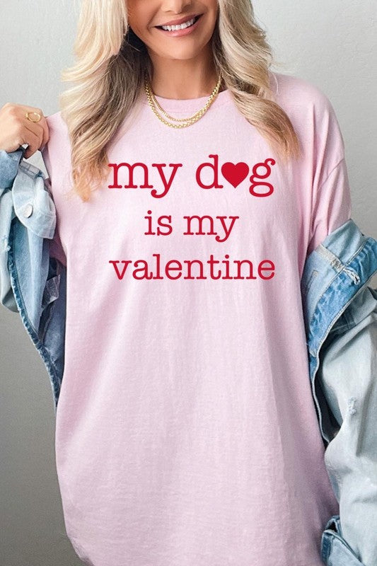 My dog Is My Valentine Graphic Plus Heavy Cotton T