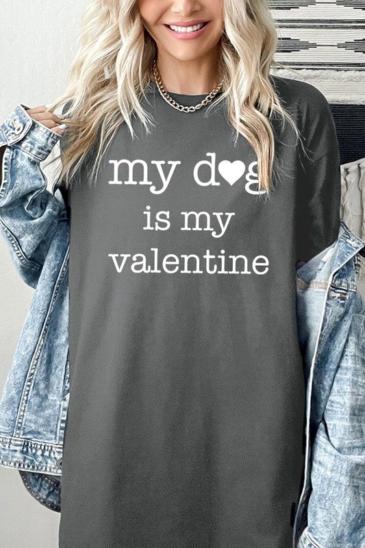 My dog Is My Valentine Graphic Plus Heavy Cotton T