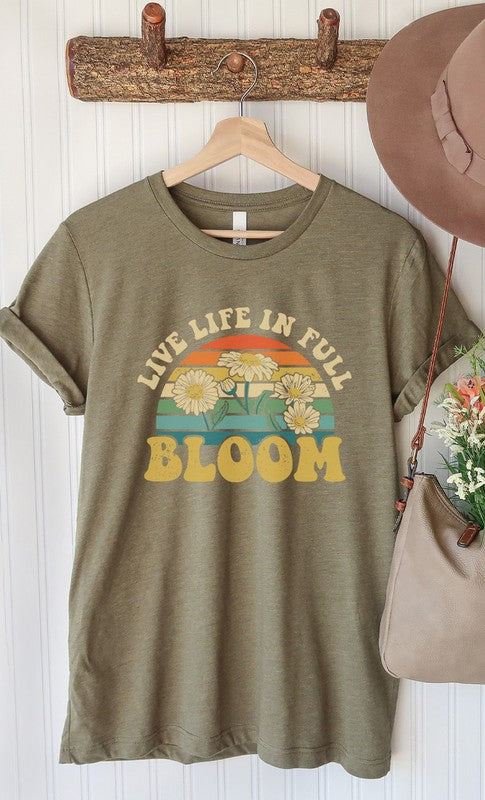 Live Life In Full Bloom Spring Graphic Tee