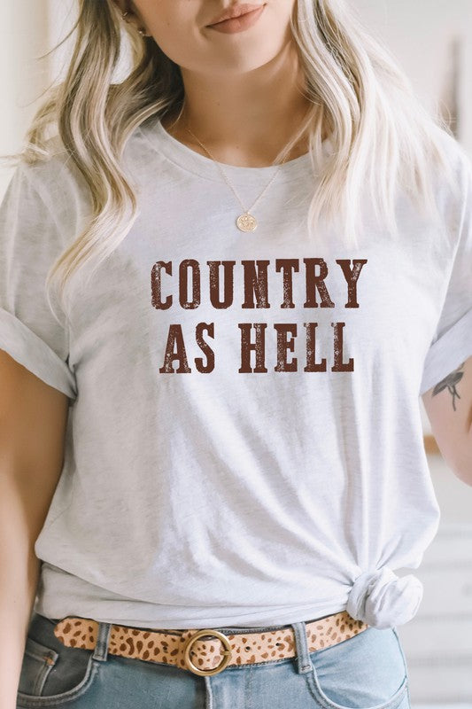 Country As Hell Western Graphic Tee