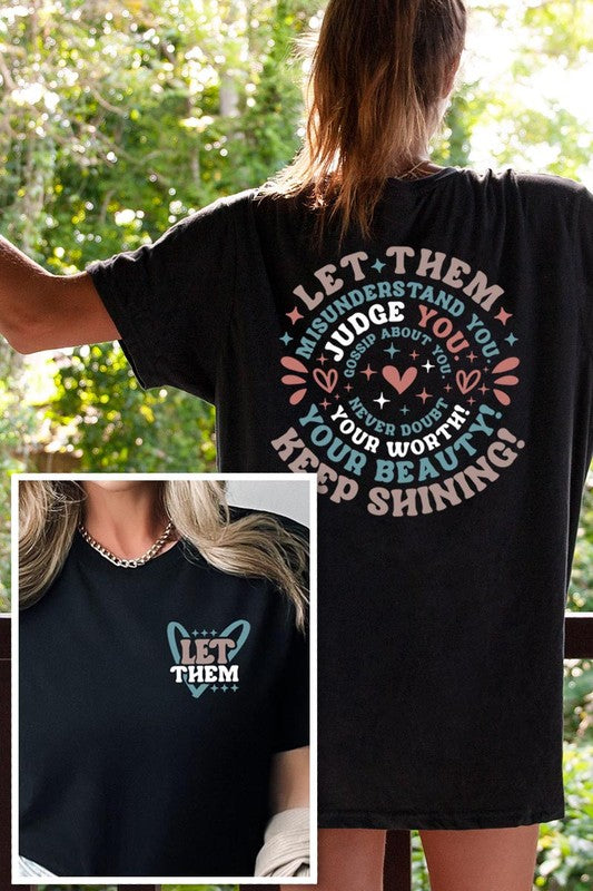 Let Them Graphic T Shirts