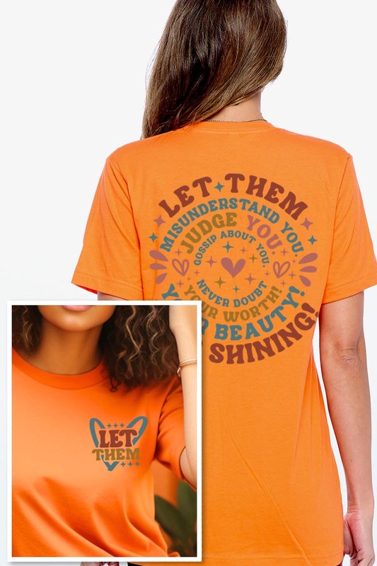 Let Them Graphic T Shirts