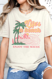 LIFES A BEACH ENJOY THE WAVES Graphic Tee