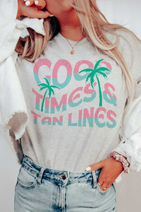 GOOD TIMES AND TAN LINES Graphic Tee