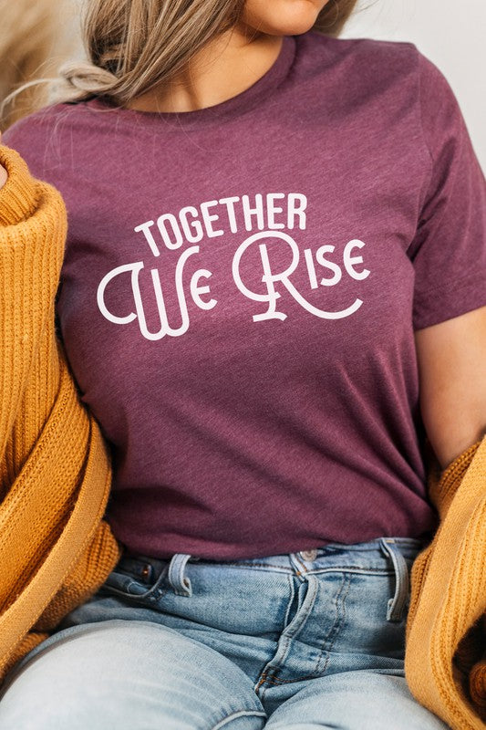 Together We Rise Inspirational Graphic Tee